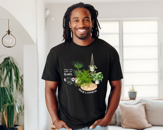 When life gives you plants, create a jungle! (Unisex t-shirt)