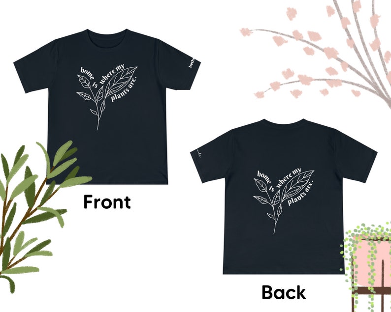 Home is where my plants are (Unisex t-shirt)
