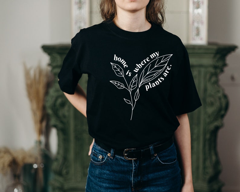 Home is where my plants are (Unisex t-shirt)