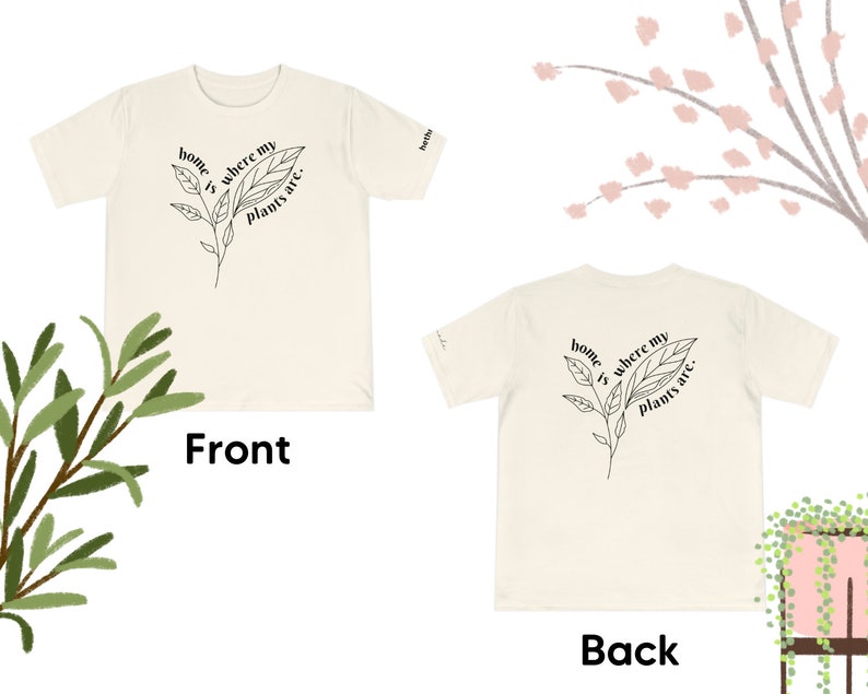 Home is where my plants are (Unisex t-shirt)