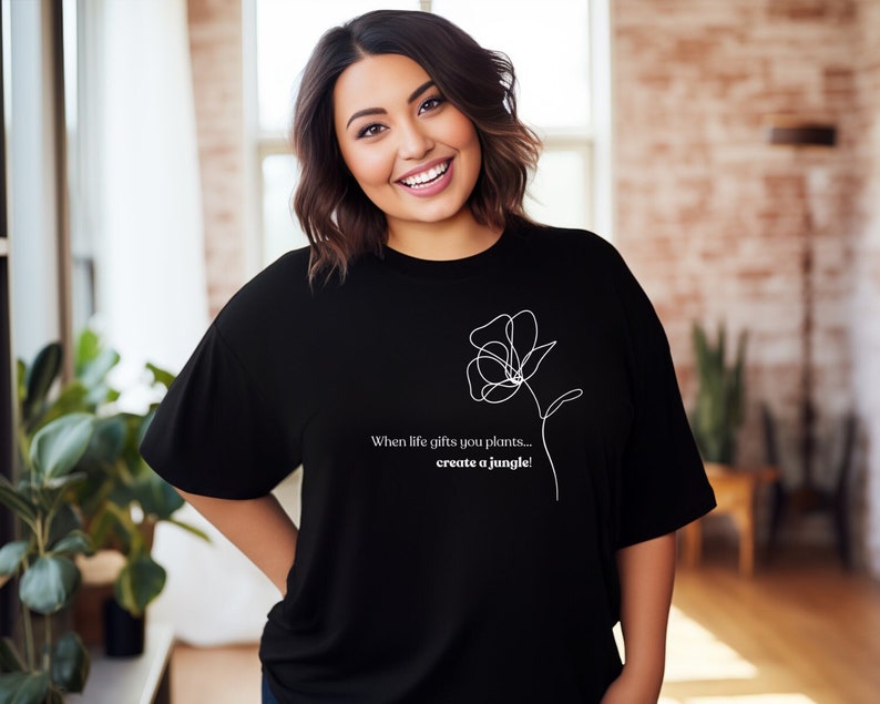 When life gives you plants, create a jungle! (Unisex t-shirt)