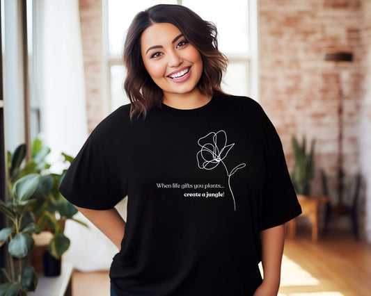 When life gives you plants, create a jungle! (Unisex t-shirt)