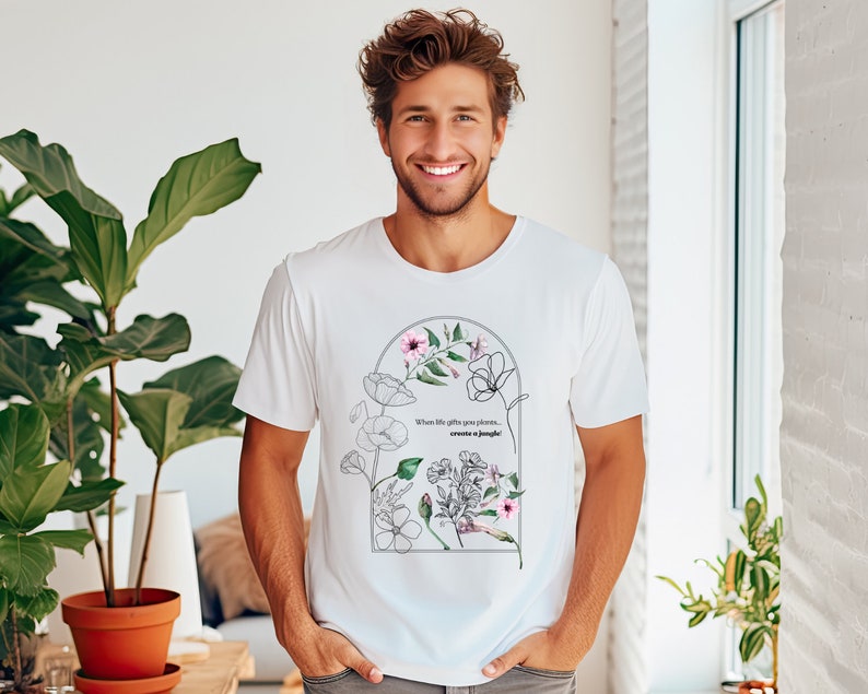 When life gives you plants, create a jungle! (Unisex t-shirt)