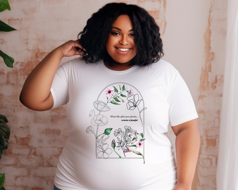 When life gives you plants, create a jungle! (Unisex t-shirt)