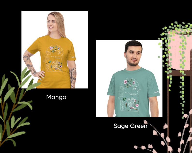 When life gives you plants, create a jungle! (Unisex t-shirt)